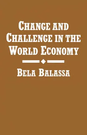 Balassa |  Change and Challenge in the World Economy | eBook | Sack Fachmedien