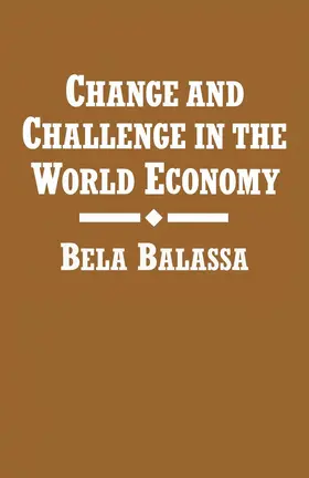 Balassa |  Change and Challenge in the World Economy | Buch |  Sack Fachmedien
