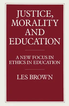 Brown / Nikolopoulos |  Justice, Morality and Education | eBook | Sack Fachmedien