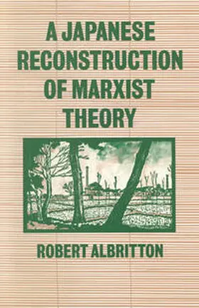 Albritton | A Japanese Reconstruction Of Marxist Theory | E-Book | sack.de