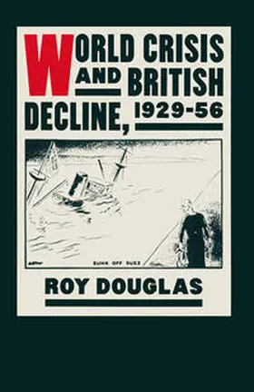 Douglas |  World Crisis and British Decline, 1929-56 | eBook | Sack Fachmedien