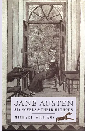 Williams |  Jane Austen: Six Novels and Their Methods | Buch |  Sack Fachmedien