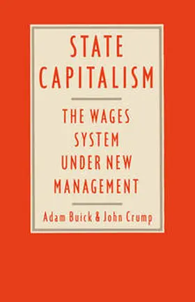 Buick / Crump |  State Capitalism: The Wages System under New Management | eBook | Sack Fachmedien
