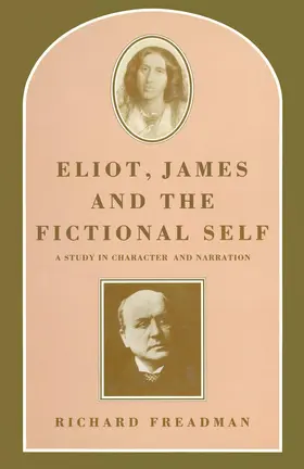 Freadman |  Eliot, James and the Fictional Self | Buch |  Sack Fachmedien