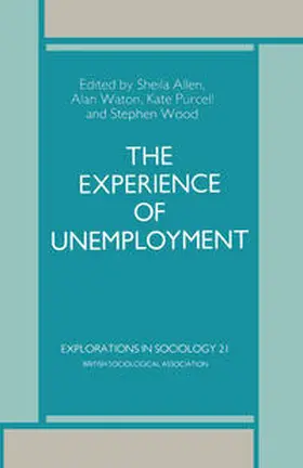 Waton / Allen / Purcell |  The Experience of Unemployment | eBook | Sack Fachmedien