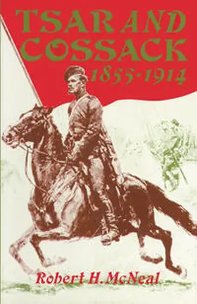 McNeal |  Tsar And Cossack 1855-1914 | eBook | Sack Fachmedien