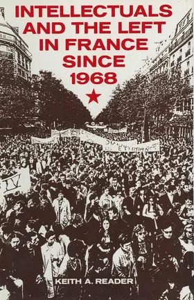 Reader |  Intellectuals and the Left in France Since 1968 | Buch |  Sack Fachmedien