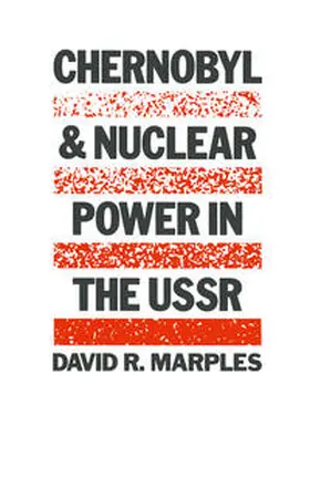Marples |  Chernobyl and Nuclear Power in the USSR | eBook | Sack Fachmedien