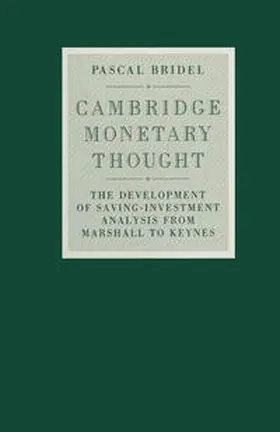 Bridel |  Cambridge Monetary Thought | eBook | Sack Fachmedien