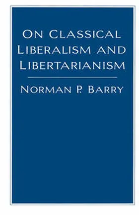Barry |  On Classical Liberalism and Libertarianism | eBook | Sack Fachmedien