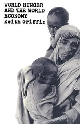 Griffin |  World Hunger And The World Economy | eBook | Sack Fachmedien