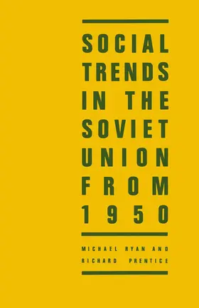 Ryan / Prentice |  Social Trends in the Soviet Union from 1950 | Buch |  Sack Fachmedien