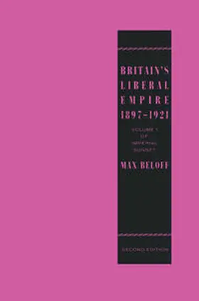 Beloff |  Britain's Liberal Empire 1897-1921 | eBook | Sack Fachmedien