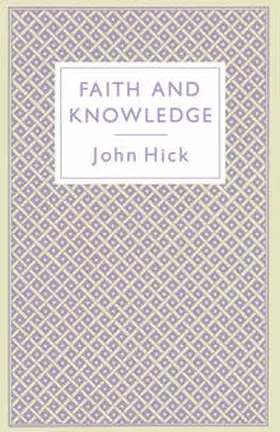 Hick |  Faith and Knowledge | eBook | Sack Fachmedien