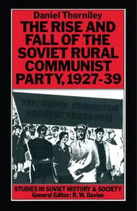 Thorniley |  Rise And Fall Of The Soviet Rural Communist Party 1927-39 | eBook | Sack Fachmedien