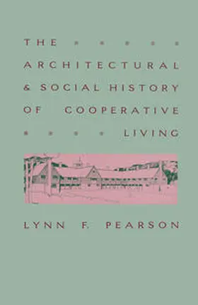 Pearson |  Architectural And Social History Of Cooperative Living | eBook | Sack Fachmedien