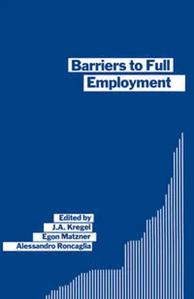 Kregel / Roncaglia / Matzner | Barriers to Full Employment | E-Book | www.sack.de