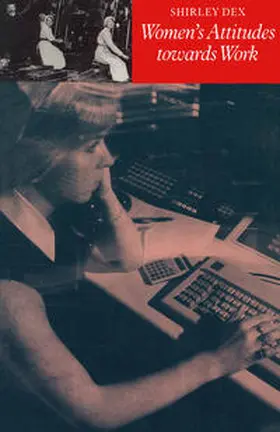 Dex |  Women's Attitudes towards Work | eBook | Sack Fachmedien