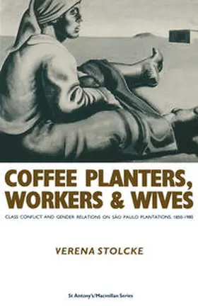 Stolcke |  Coffee Planters Workers And Wives | eBook | Sack Fachmedien