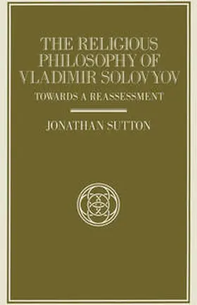 Sutton |  The Religious Philosophy of Vladimir Solovyov | eBook | Sack Fachmedien