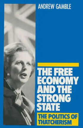 Gamble |  The Free Economy and the Strong State | eBook | Sack Fachmedien