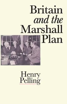 Pelling |  Britain and the Marshall Plan | eBook | Sack Fachmedien