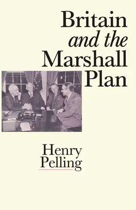 Pelling |  Britain and the Marshall Plan | Buch |  Sack Fachmedien