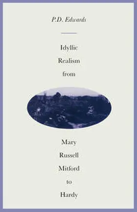 Edwards |  Idyllic Realism from Mary Russell Mitford to Hardy | eBook | Sack Fachmedien