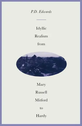 Edwards |  Idyllic Realism from Mary Russell Mitford to Hardy | Buch |  Sack Fachmedien