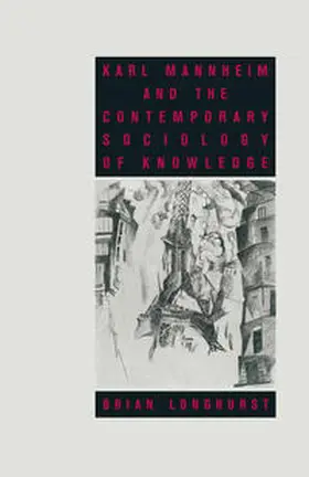 Longhurst |  Karl Mannheim and the Contemporary Sociology of Knowledge | eBook | Sack Fachmedien