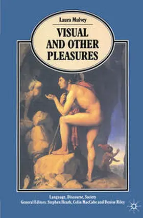 Mulvey |  Visual and Other Pleasures | eBook | Sack Fachmedien