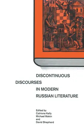 Makin / Kelly |  Discontinuous Discourses in Modern Russian Literature | Buch |  Sack Fachmedien