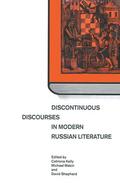 Makin / Kelly / Shepherd |  Discontinuous Discourses in Modern Russian Literature | Buch |  Sack Fachmedien