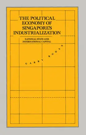 Rodan |  The Political Economy of Singapore's Industrialization | eBook | Sack Fachmedien