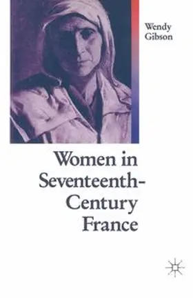 Gibson |  Women In 17th Century France | eBook | Sack Fachmedien
