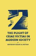 Fattah |  The Plight of Crime Victims in Modern Society | Buch |  Sack Fachmedien