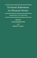 Shiraishi / Tsuru |  Economic Institutions in a Dynamic Society: Search for a New Frontier | Buch |  Sack Fachmedien
