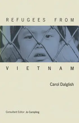 Campling / Dalglish |  Refugees From Vietnam | eBook | Sack Fachmedien