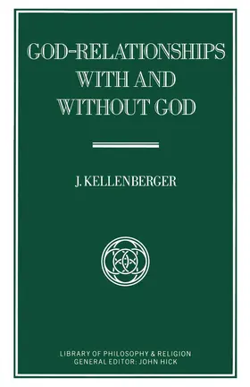 Kellenberger |  God-Relationships with and Without God | Buch |  Sack Fachmedien