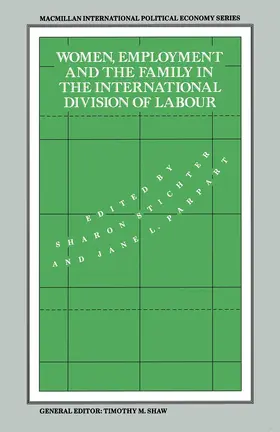 Stichter / Parpart |  Women, Employment and the Family in the International Division of Labour | Buch |  Sack Fachmedien