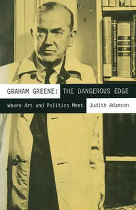Adamson |  Graham Greene: The Dangerous Edge | eBook | Sack Fachmedien