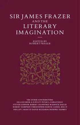 Fraser |  Sir James Frazer And The Literary Imagination | eBook | Sack Fachmedien