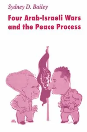 Bailey |  Four Arab-Israeli Wars and the Peace Process | eBook | Sack Fachmedien