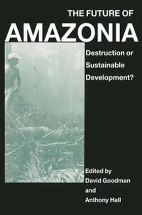 Hall / Goodman |  The Future of Amazonia | eBook | Sack Fachmedien