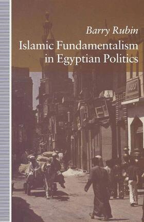 Rubin |  Islamic Fundamentalism in Egyptian Politics | Buch |  Sack Fachmedien