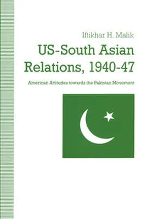 Malik |  Us-South Asian Relations 1940-47 | eBook | Sack Fachmedien
