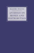 Loparo / Pivetti |  An Essay on Money and Distribution | Buch |  Sack Fachmedien