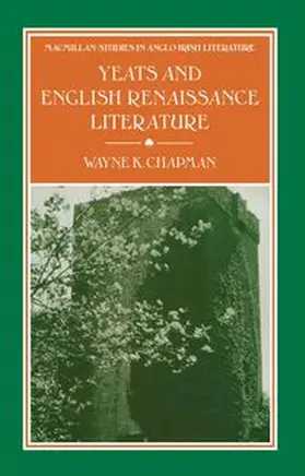 Chapman |  Yeats and English Renaissance Literature | eBook | Sack Fachmedien