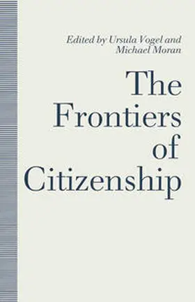 Moran / Vogel |  The Frontiers of Citizenship | eBook | Sack Fachmedien
