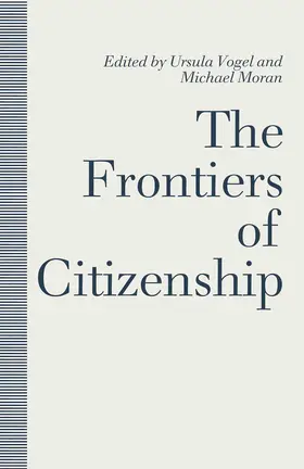 Moran / Vogel |  The Frontiers of Citizenship | Buch |  Sack Fachmedien